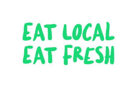 Eat Local Eat Fresh. Creative typographic poster.のイラスト素材