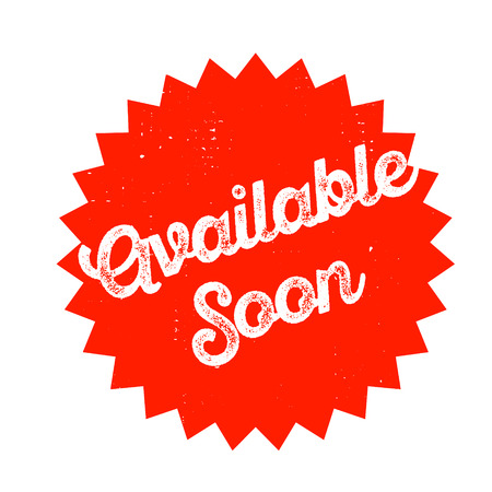 available soon stamp on white background. Sign, label, sticker.のイラスト素材