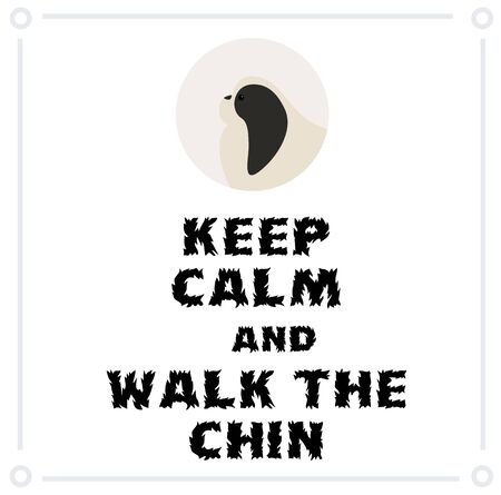 Keep Calm and walk the japanese chin , illustration on white backgroundのイラスト素材