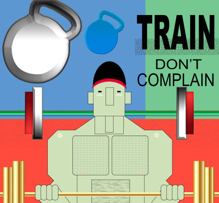 train do not complain sign with muscular man lifting weightの写真素材