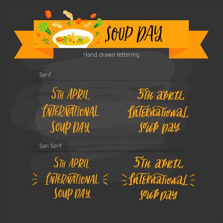 Vector hand lettering for the International Soup Day celebration. Hand drawn illustration in flat cartoon doodle modern style with calligraphy.のイラスト素材