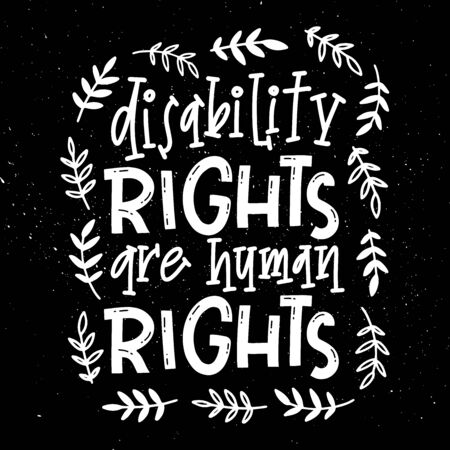 Motivational quote hand drawn color lettering. Disability right are human rights. Handicapped person phrase on white background. Inspirational poster, banner designのイラスト素材