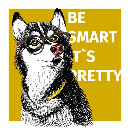 Vector portrait of siberian husky wearing the hipster glasses. Hand drawn bright animalistic art. Be smart it s pretty. Dog sketch poster for motivation, flyer, design, print.のイラスト素材