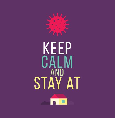 KEEP CALM AND STAY AT HOME. Coronavirus symbol. Coronavirus self-quarantine illustration. Coronavirus print. Vector.のイラスト素材