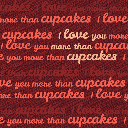 'I love you more than cupcakes' typography. Funny Valentine's Day Love Card. Vector Illustration. Grunge backdrop with scratches. Happy Valentine's Day Greeting Card.のイラスト素材