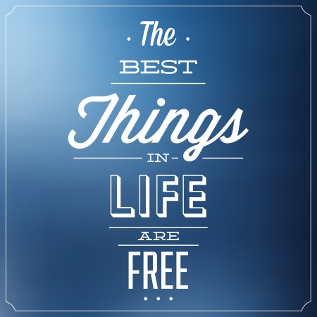 The Best Things In Life Are Free   Quote Typographic Background Designのイラスト素材