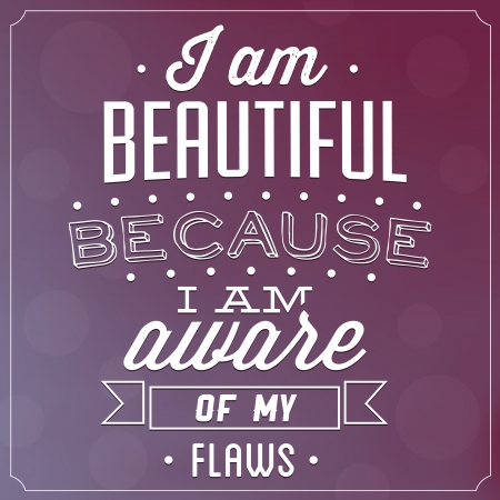 Quote Typographic Background - I Am Beautiful Because I Am Aware Of My Flawsのイラスト素材
