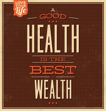 Vintage Template - Retro Design - Quote Typographic Background - A Good Health Is The Best Wealthのイラスト素材