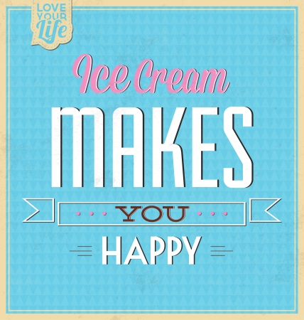 Vintage Template - Retro Design - Quote Typographic Background - Ice Cream Makes You Happyのイラスト素材