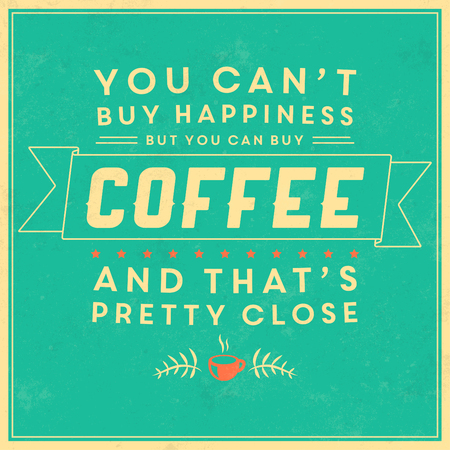 Retro Coffee Label / Vintage Background / Coffee Quoteのイラスト素材