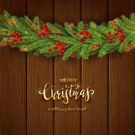 Wooden background with fir tree branches and red holly berries. Golden lettering Merry Christmas and Happy New Year. Illustration can be used for holiday design, cards, invitations and banners.のイラスト素材