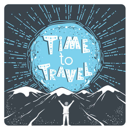 Time to travel. Stylish inspirational poster with hand drawn text, sun, mountains and man silhouette. Vector positive tourism design, banner, illustration.のイラスト素材