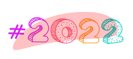 2022 New Year holiday greeting tag with hand drawn bright lettering. Cartoon vector childish banner for social media and advertisingのイラスト素材