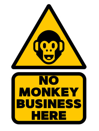 No monkey business allowed here, warning sign.のイラスト素材