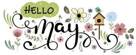Hello May. May month vector hand lettering with flowers, bird house and leaves. Floral decoration. Illustration month mayのイラスト素材