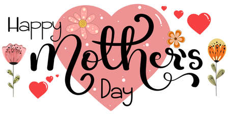 Happy MOTHER'S Day Calligraphy vector. The best MOM ever with flowers and hearts of love. Illustration Mothers day celebration.のイラスト素材