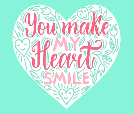 You make my heart smile. Lettering vector illustration. Red inscription on white background. Calligraphy for the design of posters, printing on clothes, postcards on Valentine s Day. Hand Drawn quoteのイラスト素材