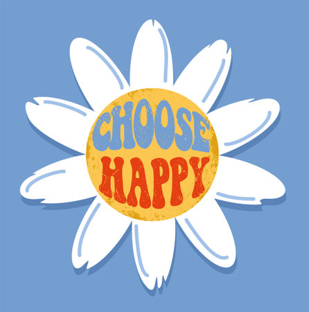 Choose Happy. Groovy Quote retro wavy colorful typography. Hippie Style Flowers. Design for clothes, stickers, mug decoration, posters, etc. Vector positive quote illustrationのイラスト素材