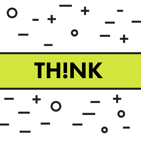 Think! Very simple and clean motivational poster for your office or the place where you work. Flat thin line style. Vector illustration.のイラスト素材