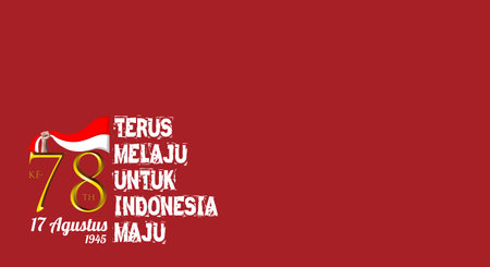 78 years of Indonesian independence day. Tagline translation continues to progress for Indonesia to progressのイラスト素材