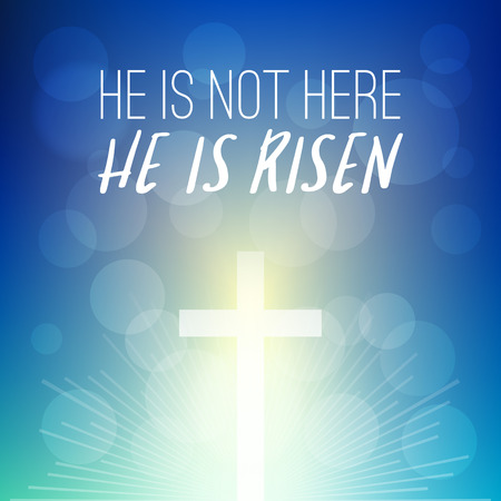 Bible verse: he is not here, He is risen headline with shining cross on bokeh background, typographic design for easter and celebrate the resurrection of jesus christのイラスト素材
