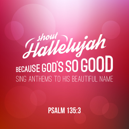 shout hallelujah calligraphic hand lettering from psalm, bible verse for christian with bokeh backgroundのイラスト素材