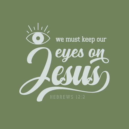 Fix your focus on His light. This captivating design reminds us to keep our eyes firmly on Jesus amidst life's uncertaintiesのイラスト素材