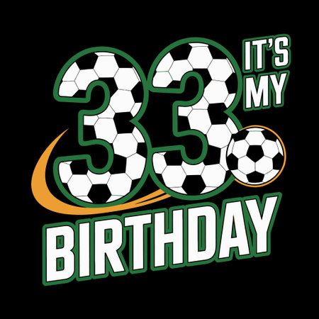 The graphic features the number 33 adorned with soccer ball patterns, accompanied by the text 'It's My Birthday'.のイラスト素材
