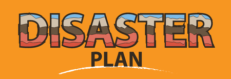 Disaster plan concept text. Vector illustration.