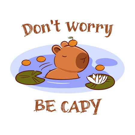 Dont Worry, Be Capy. An Adorable, Cute Capybara Enjoying a Carefree Relaxation in the Water, pond with lotuses. Asian kawaii style. Funny vector illustration for posters, cards, design, t-shirtsのイラスト素材