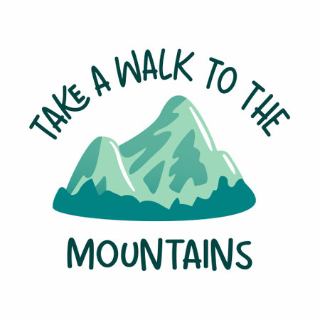 featuring elegant hand lettering that reads Take a walk to the mountains alongside stunning mountain silhouettes. This design evokes a sense of adventure and appreciation for nature s beauty.のイラスト素材