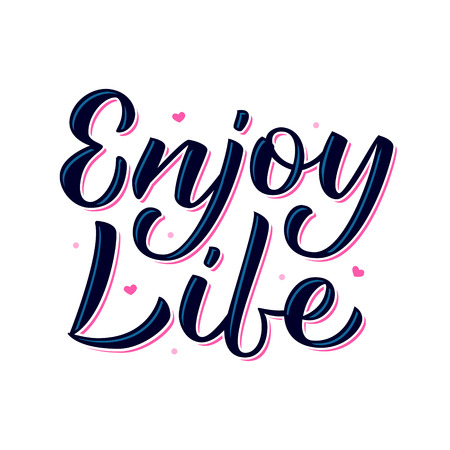 Enjoy life - hand lettering isolated on white background. With pink elements. Print for t-shirt, mug, greeting cart and other. Vector illustration.のイラスト素材