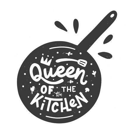 Queen of the kitchen. Kitchen hand lettering quote in the pan silhouette. Hand drawn typography poster. Vector illustration.のイラスト素材