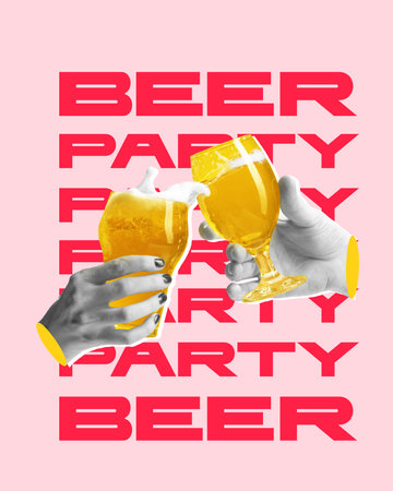 Poster. Contemporary art collage. Two people clinking glasses of beer together, with festive text beer party. Concept of party, fun and joy, Friday mood, Oktoberfest, summer mood. Adの写真素材