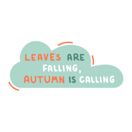Leaves are falling, Autumn is calling phraseのイラスト素材