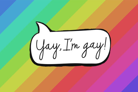 Gay pride and empowerment concept with Yay, I'm gay! as an empowering message! Coming out, acceptance and self-acceptance. Colorful background, poster, greeting card design.のイラスト素材