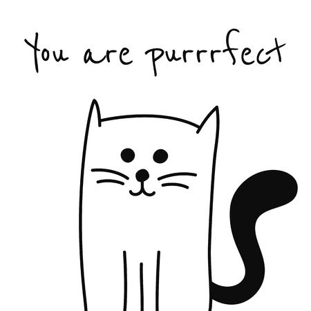 Vector pattern with words "You are purrrfect" and hand drawn cartoon black and white cat or kitten. May be used as a love card for Valentine's Day, anniversary.のイラスト素材