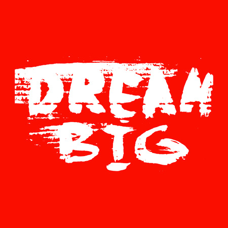 Dream big graffiti poster element.のイラスト素材