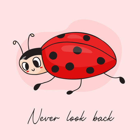 Cool postcard with cute ladybug. Never look back. vector illustration. Funny winged insect ladybird in hand drawn doodle styleのイラスト素材