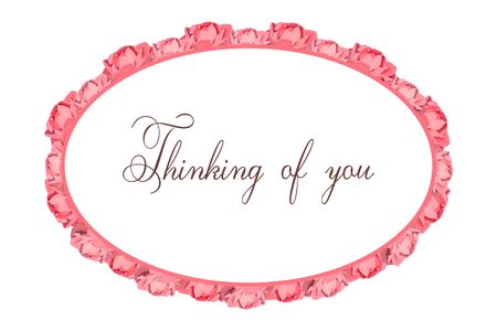 Thinking of you - card. A round frame of pink opened roses.のイラスト素材