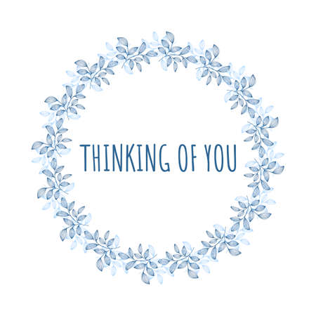 Thinking of you- card. white background, round frame of decorative leavesのイラスト素材