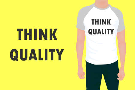 Think quality- inscription. T-shirt print. Vector stock illustration eps10.
