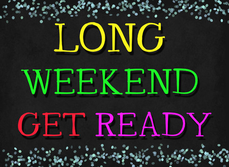 Long weekend get ready word on blackboardの写真素材