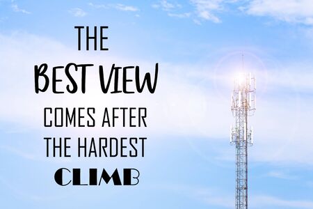 "The best view comes after the hardest climb" Inspirational motivating quotes for success, life, on blue sky background.の写真素材