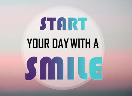 Start your day with a smile words on pink blurred background. Life inspirational and motivational...