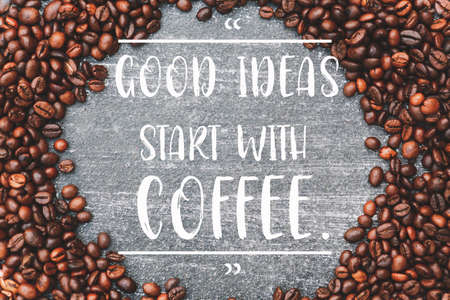 coffee quote on coffee beans background.の写真素材