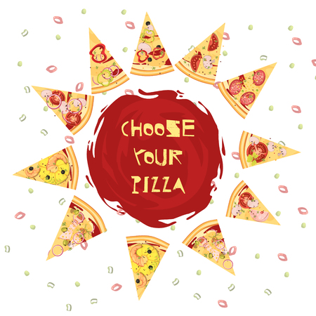 Choice of pizza round design with advertising slogan on tomato sauce and slices of dish vector illustrationのイラスト素材