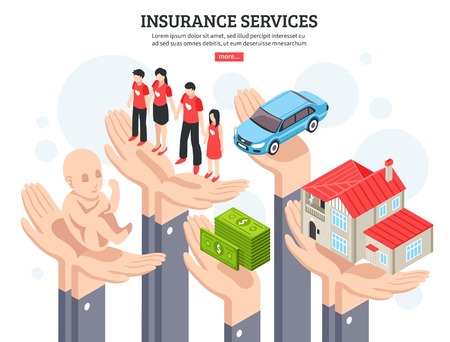Insurance services design concept with money healthcare newborn property symbols in people hands isometric vector illustration のイラスト素材