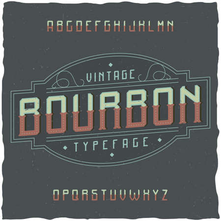 Vintage label typeface named Bourbon. Good font to use in any vintage labels .のイラスト素材