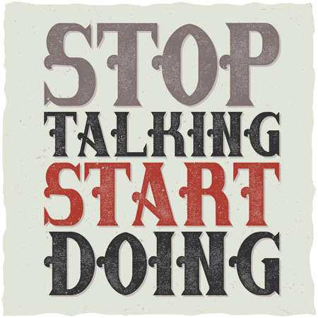 Motivational quote lettering composition "Stop talking start doing"のイラスト素材